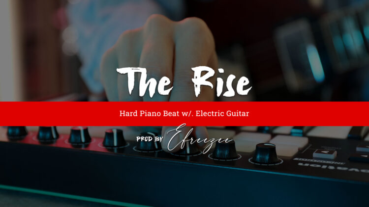 Hard Piano Beat - Electric Guitar - The Rise